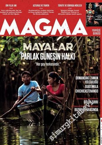 Magma Yeryüzü Dergisi - Mayalar: Parlak Güneşin Halkı - Sayı: 44 Ocak