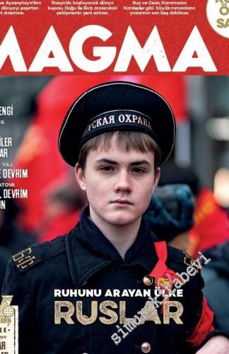 Magma Yeryüzü Dergisi - Ruhunu Arayan Ülke Ruslar - Rusya Özel Sayısı 