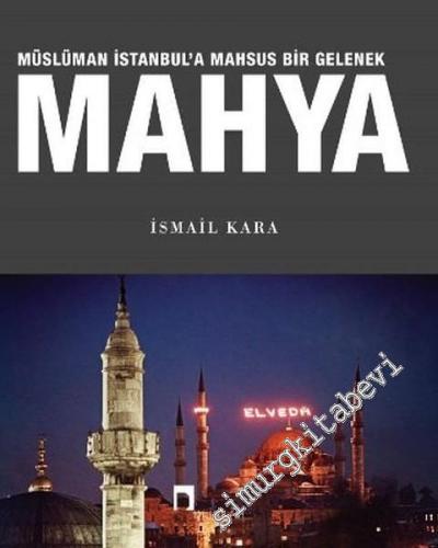 Mahya: Müslüman İstanbul'a Mahsus Bir Gelenek