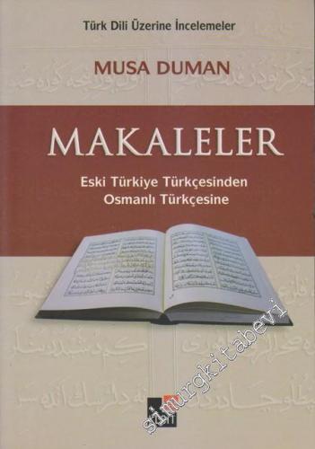 Makaleler: Eski Türkiye Türkçesinden Osmanlı Türkçesine