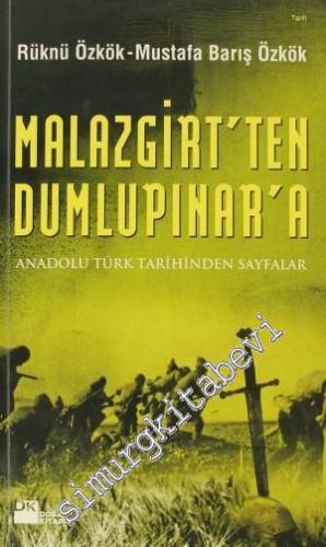Malazgirt'ten Dumlupınar'a: Anadolu Türk Tarihinden Sayfalar