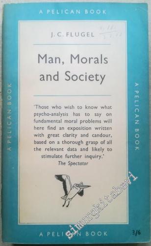 Man Morals And Society: A Psycho-Analytical Study