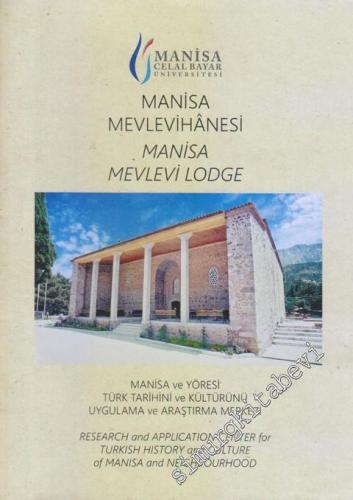 Manisa Mevlevihanesi = Manisa Mevlevi Lodge