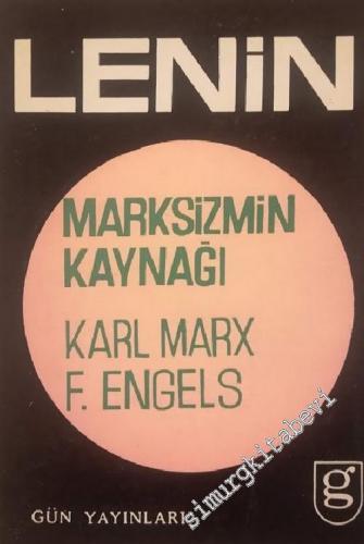 Marksizmin Kaynağı : Karl Marx Friedrich Engels