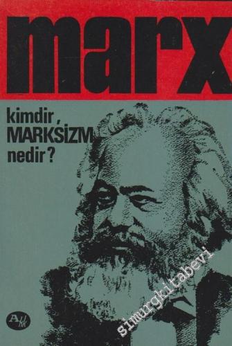 Marx: Kimdir Marksizm Nedir