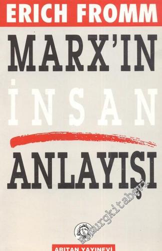 Marx'ın İnsan Anlayışı