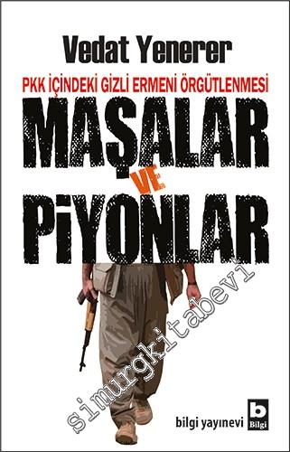 Maşalar ve Piyonlar: PKK İçindeki Gizli Ermeni Örgütlenmesi