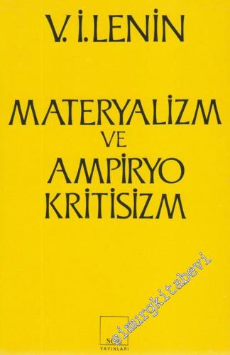 Materyalizm ve Ampiryokritisizm: Gerici Bir Felsefe Üzerine Eleştirel 
