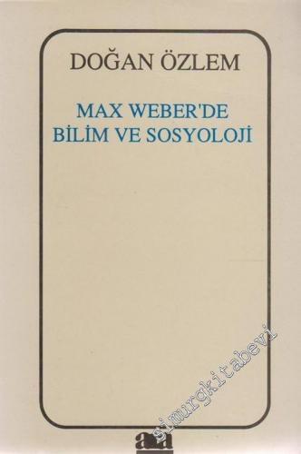 Max Weber'de Bilim ve Sosyoloji