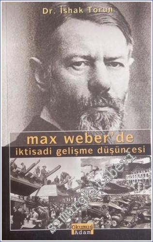 Max Weber'de İktisadi Gelişme Düşüncesi