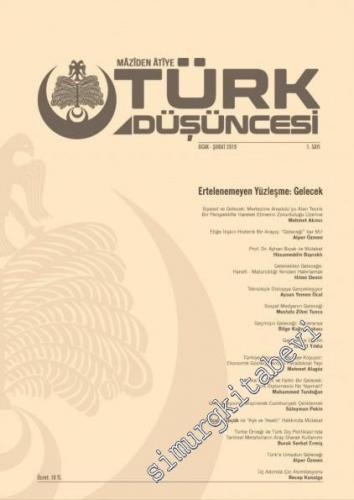 Maziden Atiye Türk Düşüncesi Dergisi - Ertelenemeyen Yüzleşme Gelecek 