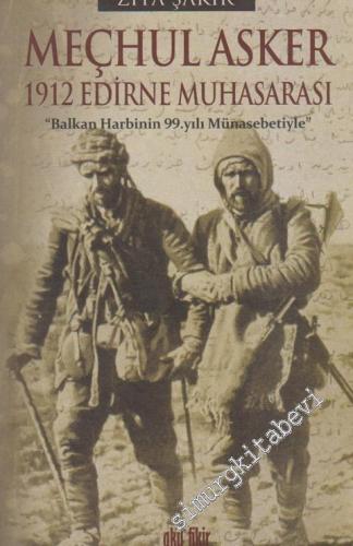 Meçhul Asker - 1912 Edirne Muhasarası