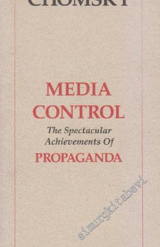 Media Control: The Spectacular Achievements Of Propaganda