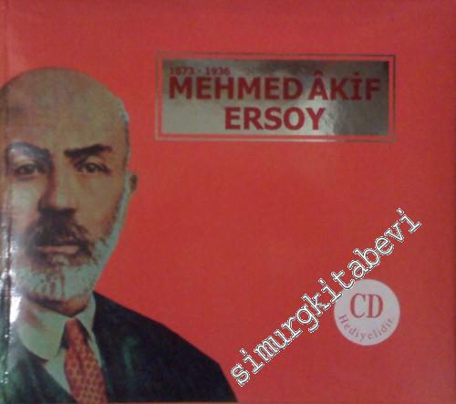 Mehmet Akif Ersoy 1873 - 1836