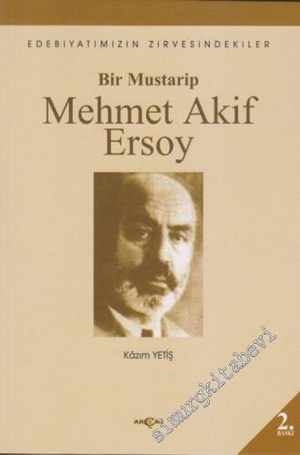 Mehmet Akif Ersoy: Bir Mustarip