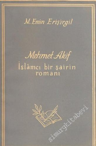 Mehmet Akif: İslamcı Bir Şairin Romanı, Cilt 1 - 4