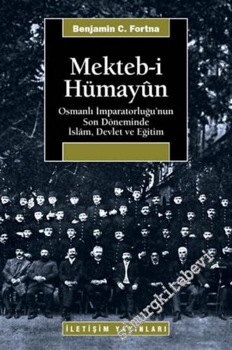 Mektebi Hümayun: Osmanlı İmparatorluğu'nun Son Döneminde İslâm, Devlet