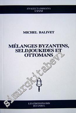 Melanges Byzantins, Seldsjoukides Et Ottomans