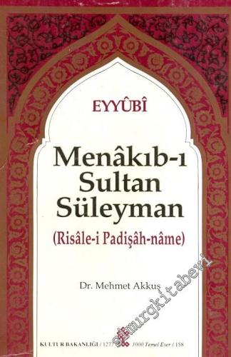 Menakıb-ı Sultan Süleyman : Risale-i Padişah-name