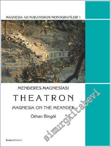 Menderes Magnesiası Theatron = Magnesia on the Meander ( Magnesia Ad M