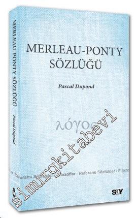 Merleau - Ponty Sözlüğü