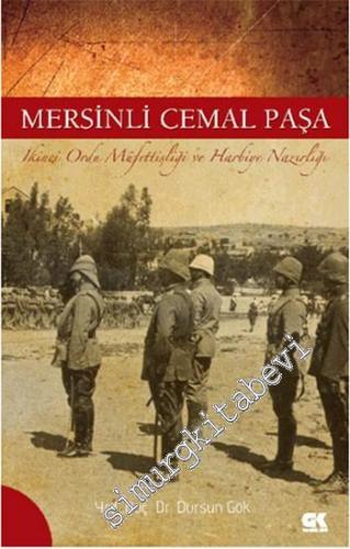 Mersinli Cemal Paşa: İkinci Ordu Müfettişliği ve Harbiye Nazırlığı