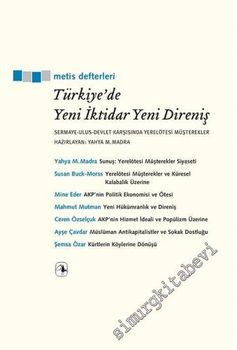 Metis Defterleri - Türkiye'de Yeni İktidar Yeni Direniş: Sermaye - Ulu