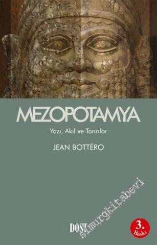 Mezopotamya: Yazı Akıl ve Tanrılar