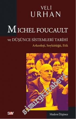 Michel Foucault ve Düşünce Sistemleri Tarihi Arkeoloji, Soykütüğü, Eti