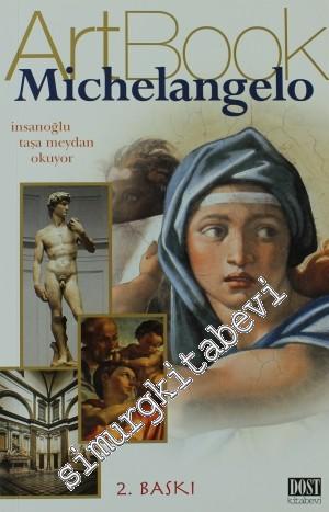 Michelangelo: İnsanoğlu Taşa Meydan Okuyor