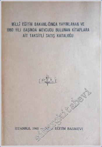 Milli Eğitim Bakanlığınca Yayınlanan ve 1960 Yılı Başında Mevcudu Bulu