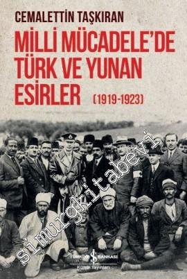 Milli Mücadele'de Türk ve Yunan Esirler 1919 - 1923