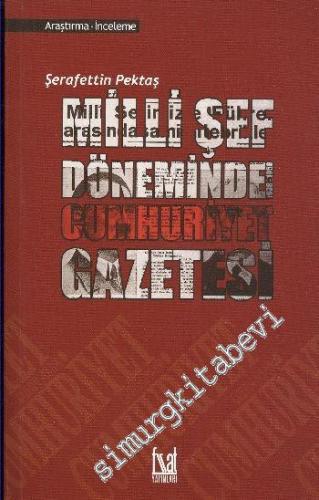 Milli Şef Döneminde Cumhuriyet Gazetesi 1938 - 1950
