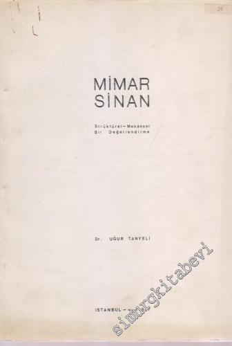 Mimar Sinan: Strüktürel - Mekânsal Bir Değerlendirme