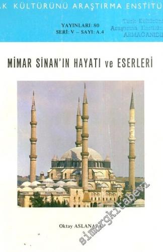 Mimar Sinan'ın Hayatı ve Eserleri
