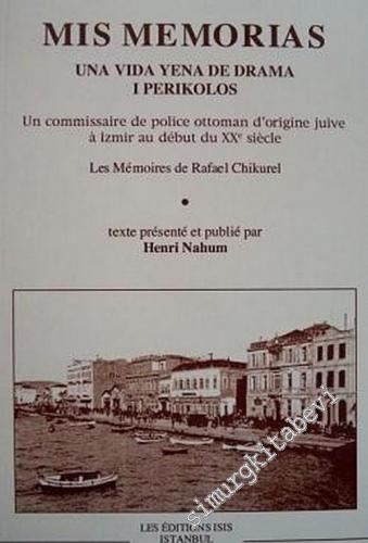 Mis Memorias: Una Vida Yena de Drama ı Perikolos: Un Commissaire de Po
