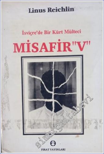 Misafir V: İsviçre'de Bir Kürt Mülteci - 1993