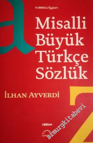 Misalli Büyük Türkçe Sözlük: Asırlar Boyu Tarihi Seyri İçinde