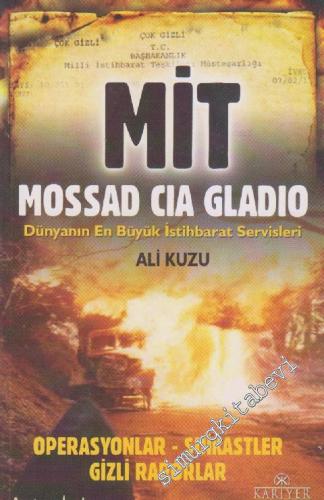 MİT Mossad CIA Gladio: Dünyanın En Büyük İstihbarat Servisleri