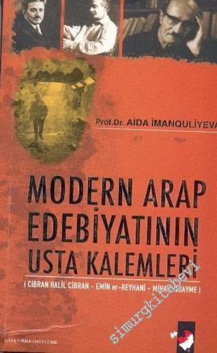 Modern Arap Edebiyatının Usta Kalemleri: Cibran Halil Cibran - Emin Er