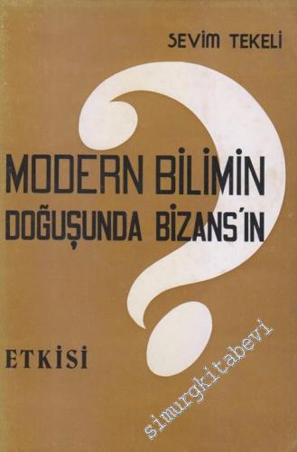 Modern Bilimin Doğuşunda Bizans'ın Etkisi