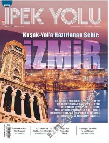 Modern İpek Yolu Dergisi - Kuşak Yol'a Hazırlanan Şehir İzmir - Sayı: 