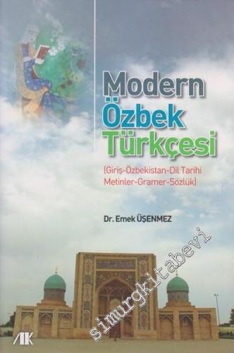 Modern Özbek Türkçesi: Giriş - Özbekistan - Dil Tarihi - Metinler - Gr