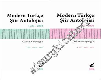 Modern Türkçe Şiir Antolojisi - Cilt 1: 1920 - 1960 - Cilt 2: 1690 - 2