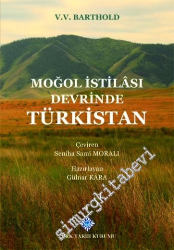Moğol İstilası Devrinde Türkistan CİLTLİ