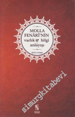 Molla Fenari'nin Varlık ve Bilgi Anlayışı