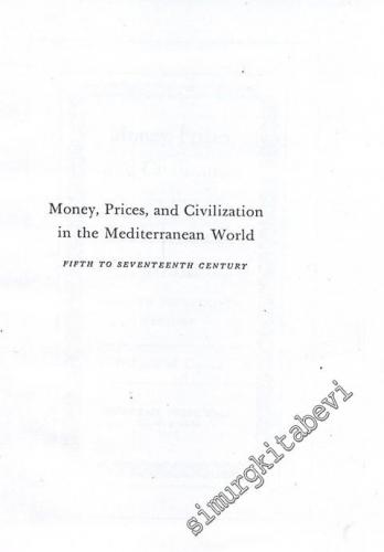 Money, Prices and Civilization in the Mediterranean World - Fifth to S