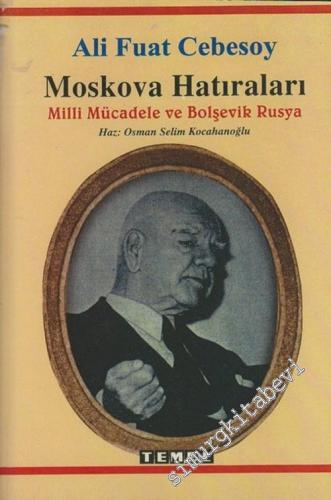 Moskova Hatıraları: Milli Mücadele ve Bolşevik Rusya (21 / 11 / 1920 -