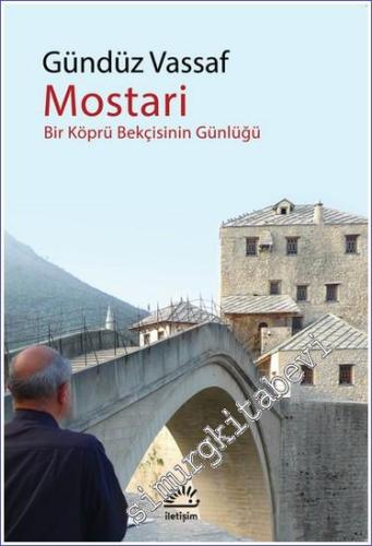 Mostari Bir Köprü Bekçisinin Günlüğü - 2021