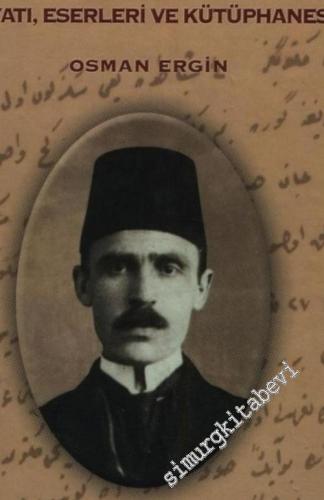 Muallim M. Cevdet'in Hayatı, Eserleri ve Kütüphanesi